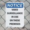 Signmission Video Surveillance In Use OSHA Notice Sign, Plastic, 7in W x 10in L, 2PK OS-2PACK-NS-P-710-V-16823 - alternate 6